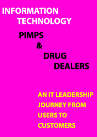 IT, Pimps and Drug Dealers